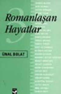 Romanlaşan Hayatlar 3
