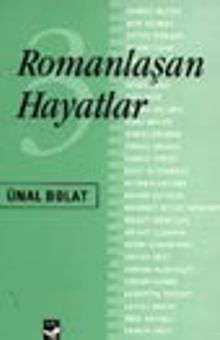 Romanlaşan Hayatlar 3