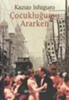 Çocukluğumu Ararken