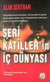 Seri Katiller'in İ&ccedil; D&uuml;nyası