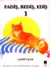 Fadiş, Bediş, Ediş 1