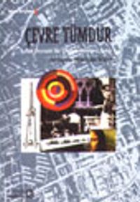 Çevre Tümdür Çok Boyutlu Bir Olguya Bütüncü Bakış