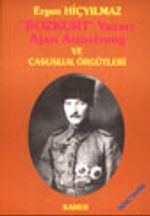 Bozkurt Yazarı Ajan Armstrong ve Casusluk Örgütleri