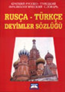 Rusça - Türkçe Deyimler Sözlüğü