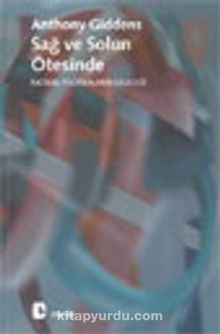 Sağ ve Solun Ötesinde - Anthony Giddens