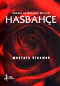 Vahdet ve Melamet Gülşeni Hasbahçe