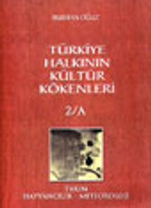 Türkiye Halkının Kültür Kökenleri 2/A Tarım, Hayvancılık-Meteoroloji