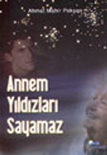 Annem Yıldızları Sayamaz
