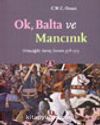 Ok, Balta ve Mancınık & Ortaçağda Savaş Sanatı 378-1515