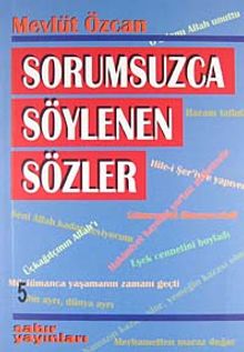 Sorumsuzca Söylenen Sözler 5