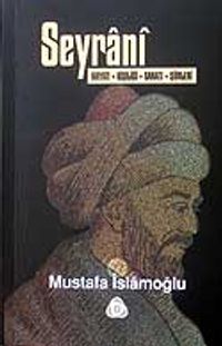 Seyrani Hayatı, Kişiliği, Sanatı, Şiirleri