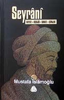 Seyrani Hayatı, Kişiliği, Sanatı, Şiirleri