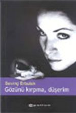 Gözünü Kırpma Düşerim