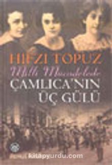 Çamlıca'nın Üç Gülü - Hıfzı Topuz
