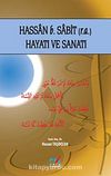 Hasan b. Sabit (r.a.) Hayatı ve Sanatı