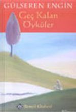 Geç Kalan Öyküler