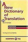 A New Dictionary of Translation &Ccedil;eviri S&ouml;zl&uuml;ğ&uuml;