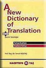 A New Dictionary of Translation Çeviri Sözlüğü