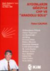 Aydınların G&ouml;z&uuml;yle CHP ve "Anadolu Solu"