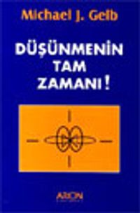 Düşünmenin Tam Zamanı