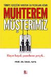 Muhterem M&uuml;şterimiz