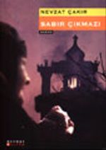 Sabır Çıkmazı