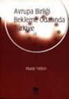 Avrupa Birliği Bekleme Odasında T&uuml;rkiye