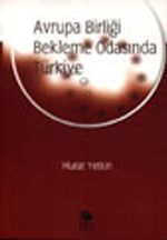 Avrupa Birliği Bekleme Odasında Türkiye