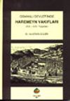 Osmanlı Devlet'inde Haremeyn Vakıfları (XVI. -XVII. Y&uuml;zyıllar) (9-A-4)