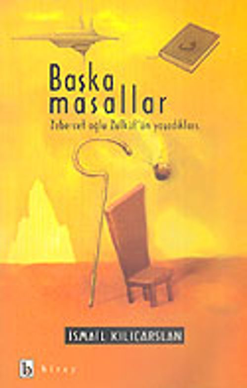 Başka Masallar/ Zebercet Oğlu Zülküf'ün Yaşadıkları