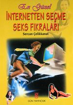En Güzel İnternetten Seçme Seks Fıkraları