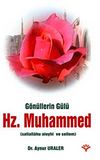 Gönüllerin Gülü Hz. Muhammed (s.a.v.)