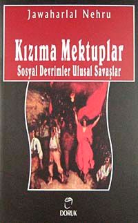 Kızıma Mektuplar Sosyal Devrimler Ulusal Savaşlar