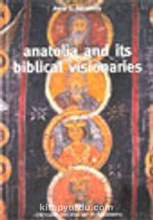 Anatolia And İts Biblical Visionaries
