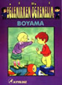 Eğlenirken Öğrenelim Boyama