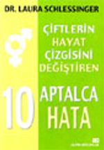 Çiftlerin Hayat Çizgisini Değiştiren 10 Aptalca Hata