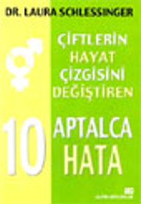 Çiftlerin Hayat Çizgisini Değiştiren 10 Aptalca Hata