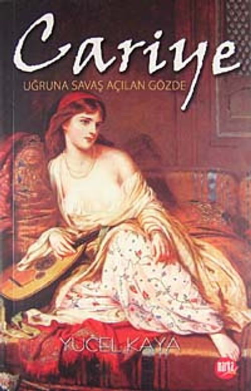 Cariye & Uğruna Savaş Açılan Gözde
