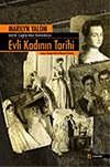 Antik &Ccedil;ağlardan G&uuml;n&uuml;m&uuml;ze Evli Kadının Tarihi