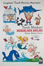 Meraklının Anıları / Çizgilerle Tarık Hoca'nın Maceraları