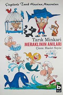 Meraklının Anıları / Çizgilerle Tarık Hoca'nın Maceraları