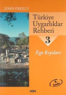 Türkiye Uygarlıklar Rehberi 3 / Ege Kıyıları