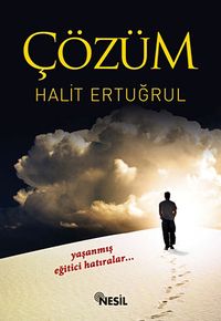 Çözüm & Yaşanmış Eğitici Hatıralar