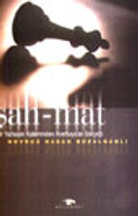 Şah-Mat Bir Yarbayın Kaleminden Azerbaycan Gerçeği