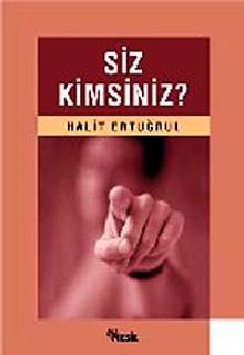 Siz Kimsiniz?