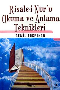 Risale-i Nur'u Okuma ve Anlama Teknikleri