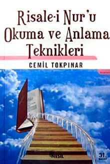 Risale-i Nur'u Okuma ve Anlama Teknikleri