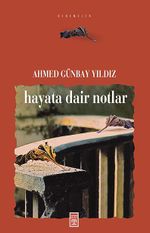 Hayata Dair Notlar