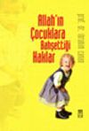 Allahın &Ccedil;ocuklara Bahşettiği Haklar