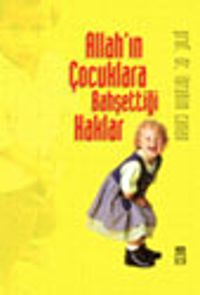 Allahın Çocuklara Bahşettiği Haklar